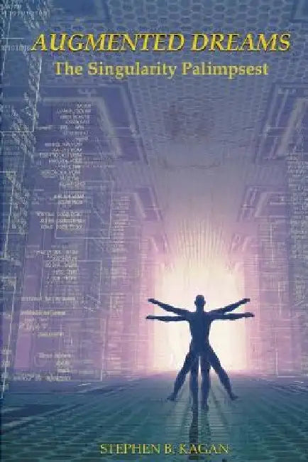 Augmented Dreams by Stephen B. Kagan