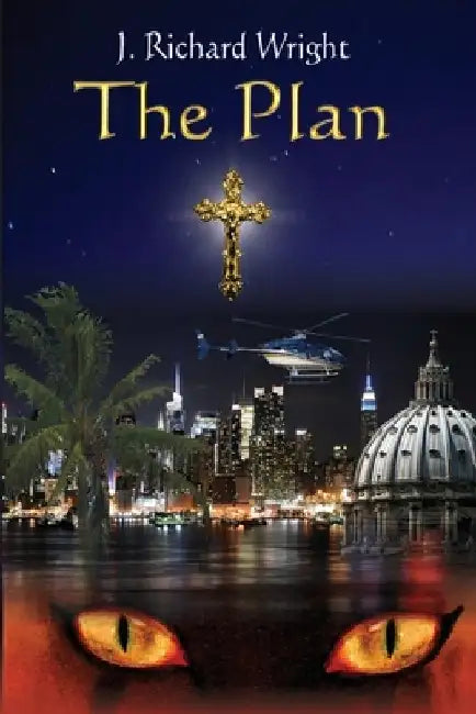 The Plan: A Supernatural Thriller by J. Richard Wright