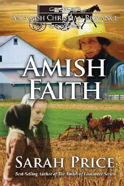 Amish Faith: An Amish Christian Romance by Sarah Price