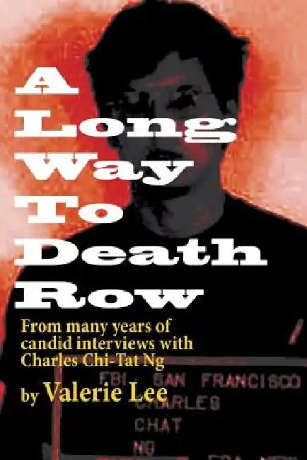 A Long Way to Death Row by Valerie Lee