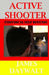 Active Shooter: Individual Self-Defense by James A. Daywalt