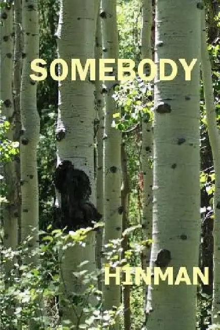 Somebody by John Hinman