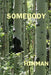 Somebody by John Hinman