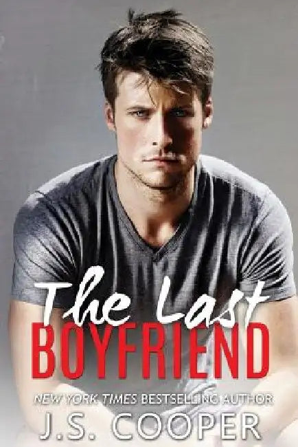 The Last Boyfriend by J. S. Cooper