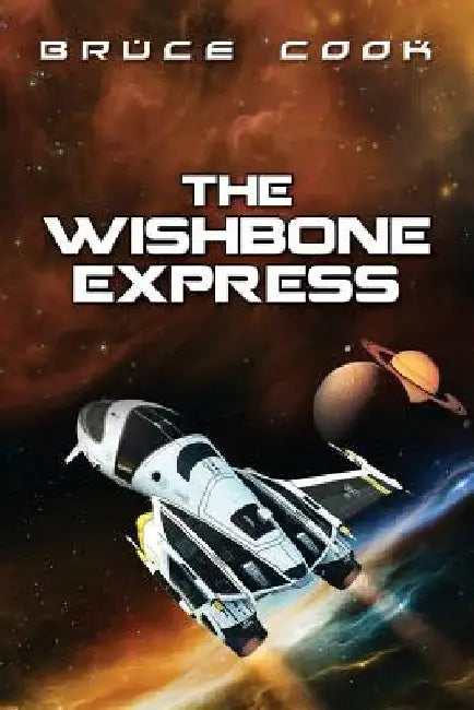 The Wishbone Express by Bruce Cook