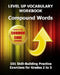 LEVEL UP VOCABULARY WORKBOOK Compound Words: 101 Skill-Building Practice Exercises for Grades 2 to 5 by Test Master Press