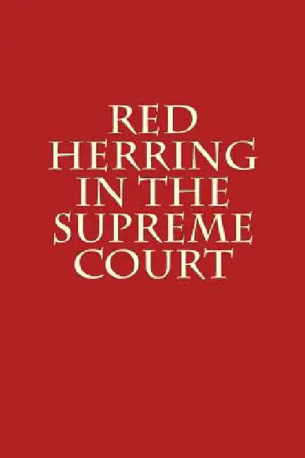 Red Herring in the Supreme Court by Joshua Warren