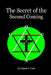 The Secret of the Second Coming by Howard E. Cook