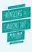 Mingling to Making Out: Real Talk on Christian Dating and Singleness by Katie Welch