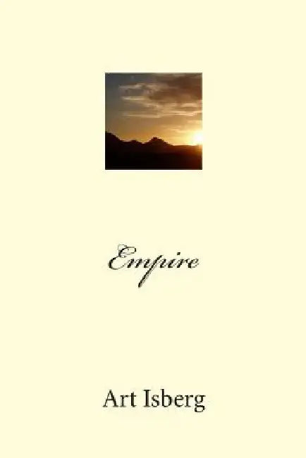 Empire by Art Isberg