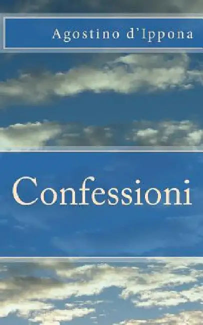Confessioni by D'Ippona, Agostino
