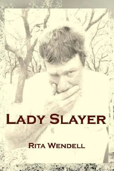 Lady Slayer by Rita Wendell