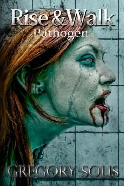 Rise and Walk: Pathogen by Gregory Solis