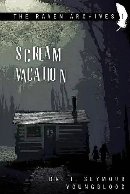 Scream Vacation by I. Seymour Youngblood