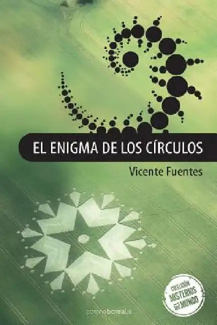 El enigma de los circulos by Fuentes, Vicente