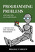 Programming Problems: Advanced Algorithms by Bradley Green