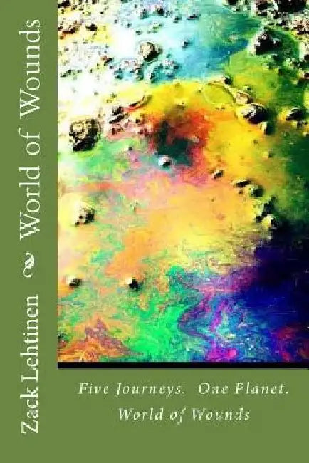 World of Wounds by Zack Lehtinen