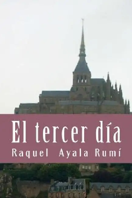 El tercer día by Rumi, Raquel Ayala