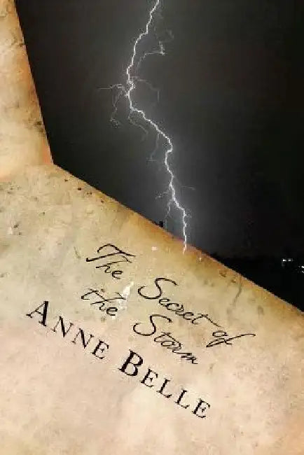 The Secret of the Storm by Anne Belle
