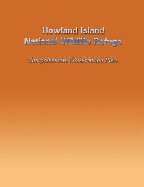 Howland Island National Wildlife Refuge by U. S. Fish Service