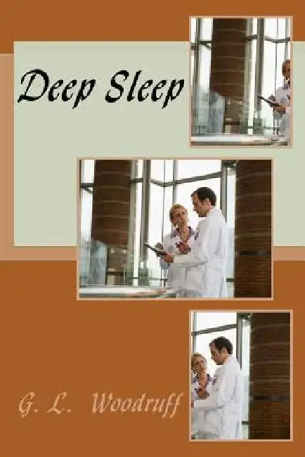 Deep Sleep by G. L. Woodruff