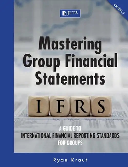 Mastering Group Financial Statements: Vol 2 by Ryan Kraut