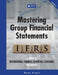 Mastering Group Financial Statements: Vol 2 by Ryan Kraut