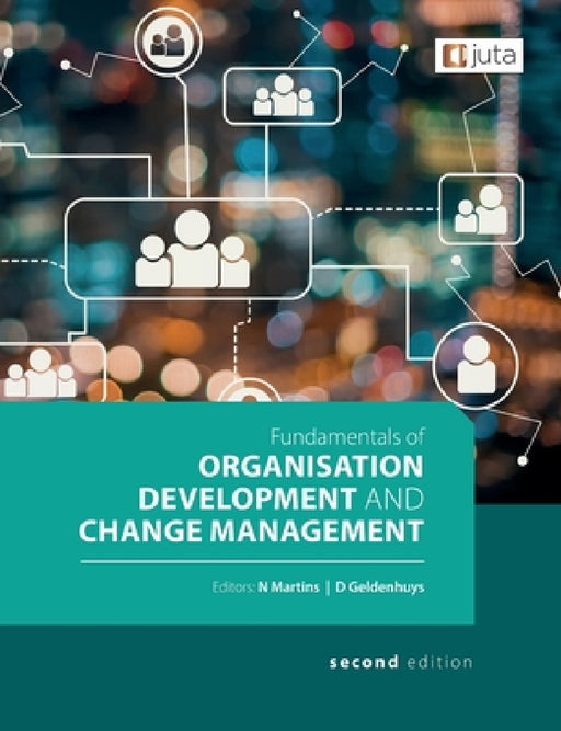 Fundamentals of Organisation Dev & Change Man 2e by B. Olivier, N. Martins, D. Geldenhuys