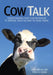 Cow Talk: Understanding Dairy Cow Behaviour to Improve Their Welfare on Asian Farms by Rebecca Doyle, John Moran