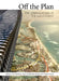 Off the Plan: The Urbanisation of the Gold Coast by Caryl Bosman, Ayşın Dedekorkut-Howes, Andrew Leach