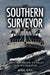 Southern Surveyor: Stories from Onboard Australia's Ocean Research Vessel by Michael Veitch