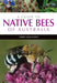 A Guide to Native Bees of Australia by Terry Houston