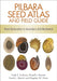 Pilbara Seed Atlas and Field Guide: Plant Restoration in Australia's Arid Northwest by Todd Erickson, Russell Barrett, David Merritt
