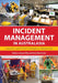Incident Management in Australasia: Lessons Learnt from Emergency Responses by Stuart Ellis, Kent MacCarter