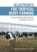 Blueprints for Tropical Dairy Farming: Increasing Domestic Milk Production in Developing Countries by John Moran, Philip Chamberlain