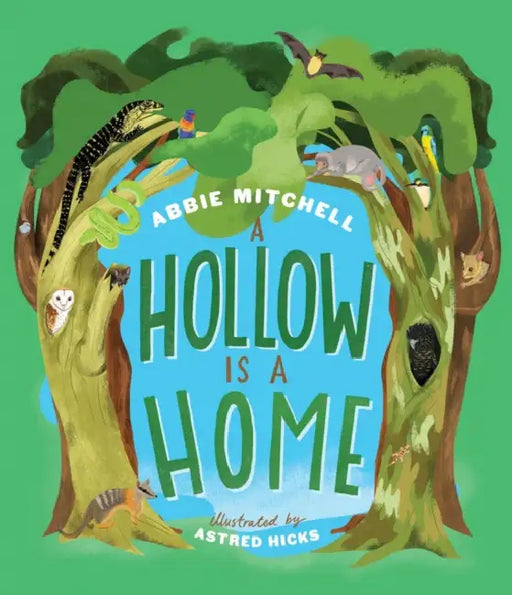 A Hollow Is a Home by Abbie Mitchell, Astred Hicks