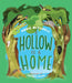 A Hollow Is a Home by Abbie Mitchell, Astred Hicks