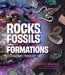 Rocks, Fossils and Formations: Discoveries Through Time by Thomas R. H. Woolrych