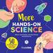 More Hands-On Science: 50 Amazing Kids' Activities from CSIRO by David Shaw, Jasmine Fellows, Kath Kovac