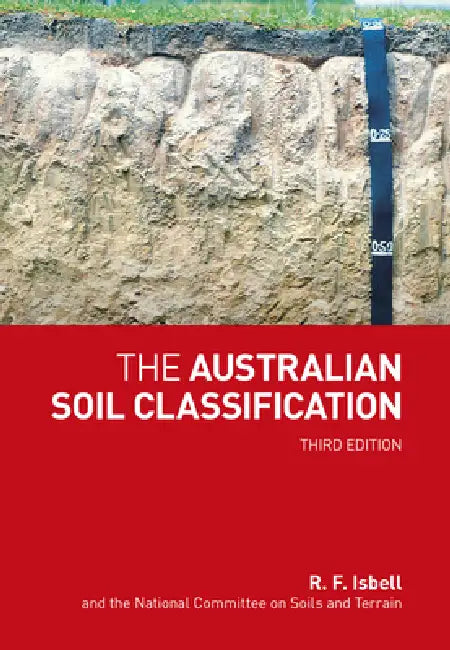 The Australian Soil Classification by R. F. Isbell, The National Committee on Soils and Terr