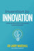 Invention to Innovation: How Scientists Can Drive Our Economy by PhD Marshall Larry, Jenna Daroczy