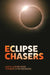 Eclipse Chasers by Nick Lomb, Toner Stevenson