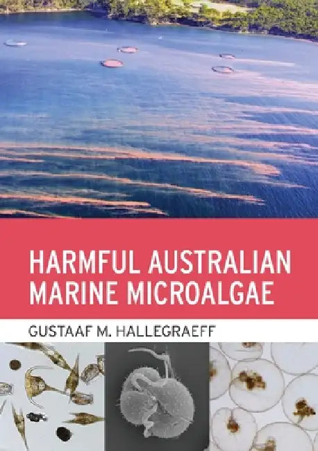 Harmful Australian Marine Microalgae by Gustaaf M. Hallegraeff