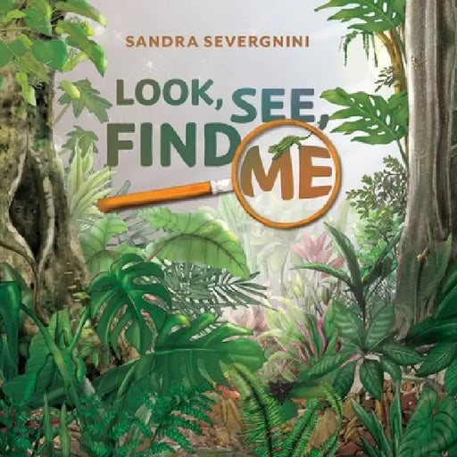 Look, See, Find Me by Sandra Severgnini