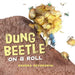Dung Beetle on a Roll by Sandra Severgnini