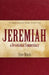 Jeremiah, a Devotional Commentary: An Inspirational Guide through Troubled Times by Tom Birch