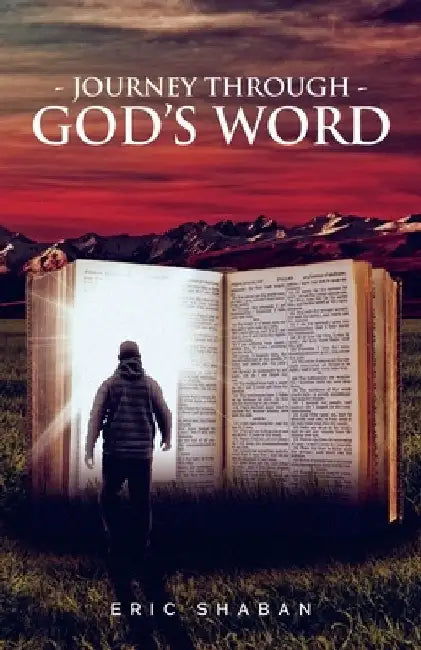 Journey Through God's Word by Eric Shaban