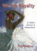 We Are Royalty: A Child's Journey to Womanhood by Crystal Rose