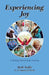Experiencing Joy: A 30 Day Devotional Journey by Ruth Teakle