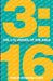 The 3: 16 Verses of the Bible: And Devotional Readings from the Gospel of John by Philip Edward Carr